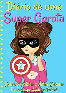 Livro Diário de uma Super Garota 2