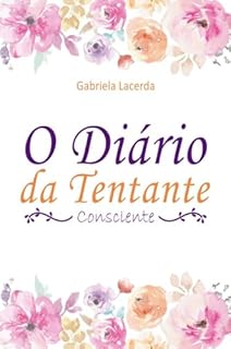 Livro O Diário da Tentante Consciente