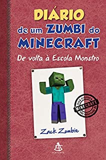 Livro Diário de um zumbi do Minecraft - De volta à Escola Monstro (Diario de um zumbi do Minecraft Livro 8)