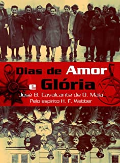 Livro Dias de amor e glória