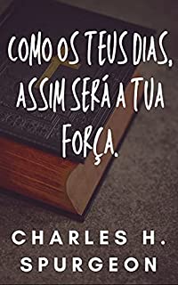 Livro Como os teus dias, Assim será a tua força.