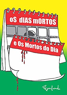 Livro Os Dias Mortos e os Mortos do Dia