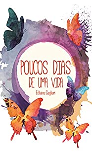 Livro Poucos dias de uma vida