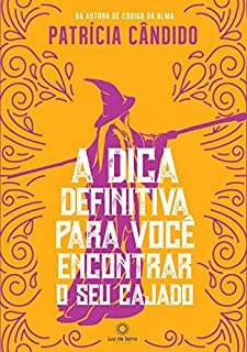 Livro A dica definitiva para você encontrar o seu cajado