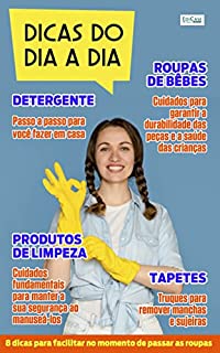 Dicas do Dia a Dia Ed. 35 - 8 dicas para facilitar no momento de passar as roupas