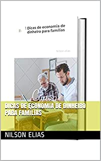 Dicas de economia de dinheiro para famílias