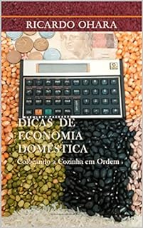 Livro DICAS DE ECONOMIA DOMÉSTICA : Colocando a Cozinha em Ordem