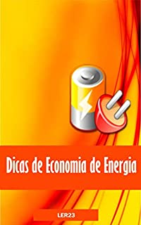 Dicas de Economia de Energia: Aprenda Dicas de Economia de Energia