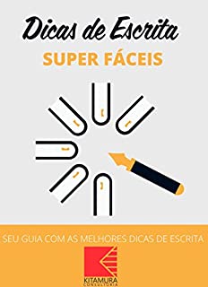 Livro Dicas De Escrita Super Fáceis: Seu Guia Com As Melhores Dicas De Escrita
