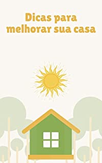 Dicas para melhorar sua casa