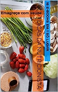 Livro Dicas da Nutricionista : Emagreça com saúde