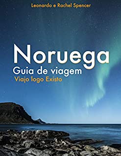 Livro Dicas de viagem da Noruega: Viajo logo Existo
