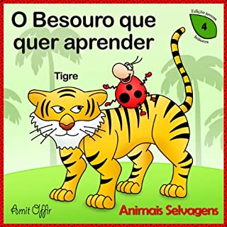 Livro Diccionario para Crianças: Nomes dos Animais Selvagens (Português para Crianças Livro 4)