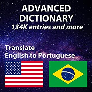 Dicionário avançado de inglês e português, com definição de inglês e português, mais de 134314 entradas: Advanced English Portuguese Dictionary