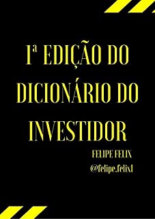 Dicionário do Investidor: do Básico ao Avançado