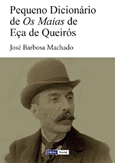 Livro Pequeno Dicionário de Os Maias de Eça de Queirós