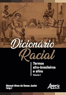 Livro Dicionário Racial: Termos Afro-Brasileiros e Afins (Volume 1)