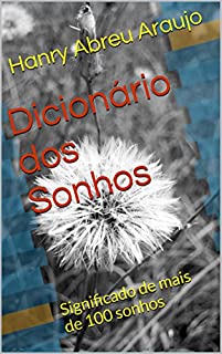 Livro Dicionário dos Sonhos: Significado de mais de 100 sonhos