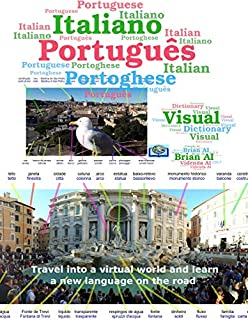 Livro Dicionário Visual Português Italiano - Portoghese - Viaje para um mundo virtual e aprenda um novo idioma na estrada: Ajudar você a entender melhor as cidades ... vai viajar (Dicionários Visuais Livro 14)
