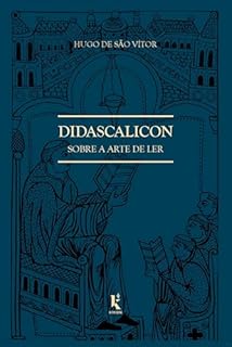 Didascalicon sobre a arte de ler