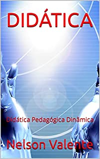Livro DIDÁTICA : Didática Pedagógica Dinâmica