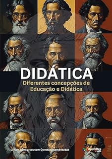 Livro DIDÁTICA - Diferentes concepções de Educação e Didática: Para Concursos com Questões Gabaritadas