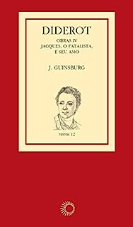 Livro Diderot: obras IV - Jacques, o Fatalista e Seu Amo (Textos)