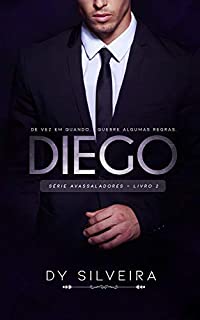 Livro Diego (Série Avassaladores Livro 2)