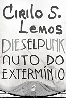 Livro Dieselpunk - Auto do extermínio