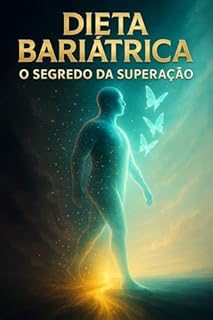 Livro Dieta Bariátrica: O Segredo Da Superação
