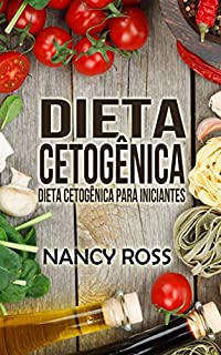 Livro Dieta Cetogênica: Dieta Cetogênica para Iniciantes