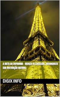 Livro A Dieta da Dopamina – Reduza os excessos, reconquiste sua motivação natural