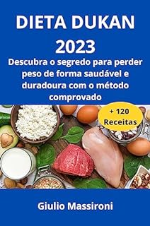 Livro Dieta Dukan 2023: Descubra o segredo para perder peso de forma saudável e duradoura com o método comprovado