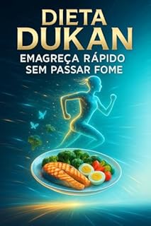 Livro Dieta Dukan: Emagreça Rápido Sem Passar Fome