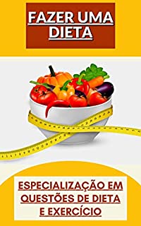 Livro Fazer uma dieta: Especialização em questões de dieta e exercício