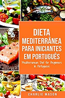 Livro Dieta Mediterrânea para Iniciantes Em português/ Mediterranean Diet for Beginners In Portuguese