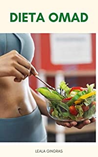 Livro Dieta OMAD : O Que É Dieta OMAD? - Benefícios Da Dieta OMAD - Uma Refeição Por Dia Dieta