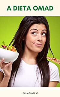 Livro A Dieta OMAD : O Que É A Dieta OMAD? - Comer Uma Refeição Por Dia É Saudável? - A Dieta OMAD Pode Ajudá-Lo A Perder Peso?