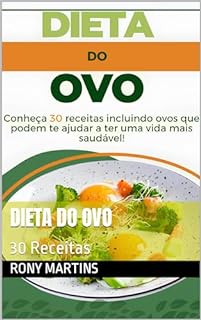 Livro Dieta do Ovo: 30 Receitas