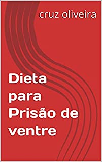 Livro Dieta para Prisão de ventre