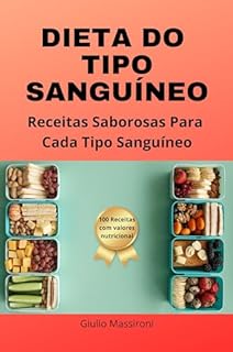 Livro Dieta Do Tipo Sanguíneo: Receitas Saborosas Para Cada Tipo Sanguíneo