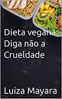 Livro Dieta vegana: Diga não a Crueldade