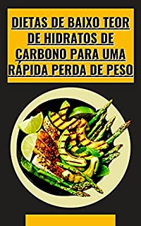 Livro Dietas de baixo teor de hidratos de carbono para uma rápida perda de peso