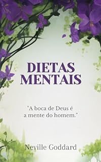 Livro Dietas Mentais (Palestras de Neville Goddard)