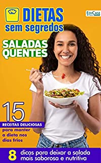 Livro Dietas Sem Segredos Ed. 18 - Saladas Quentes