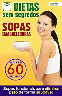 Livro Dietas Sem Segredos Ed. 23 - Sopas Emagrecedoras