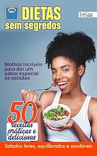 Livro Dietas Sem Segredos Ed. 26 - Saladas leves, equilibradas e saudáveis