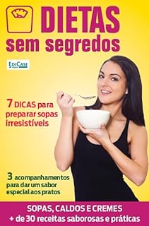 Livro Dietas Sem Segredos Ed. 28 - Sopas, caldos e cremes