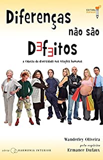 Livro Diferenças não são defeitos: A riqueza da diversidade nas relações humanas (Harmonia interior)