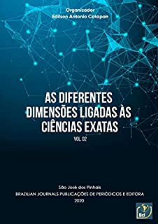 As diferentes dimensões ligadas às ciências exatas (Vol. Livro 2)
